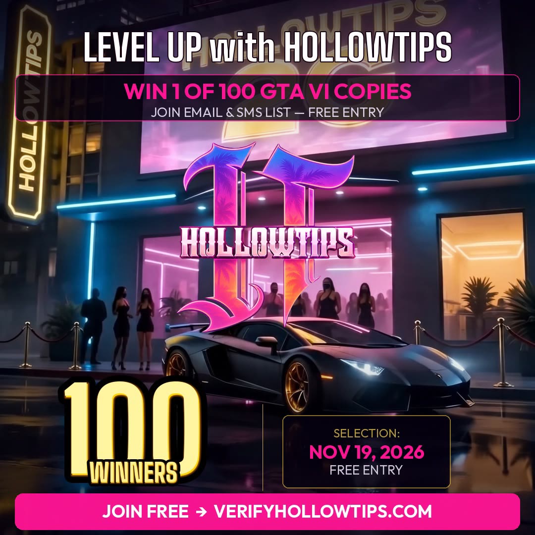 Level Up with Hollowtips — Win 1 of 100 GTA VI copies. Join the email & SMS list, free entry. 100 winners. Selection Nov 19, 2026. verifyhollowtips.com